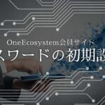 Cách đặt mật khẩu mặc định cho trang web thành viên OneEcosystem (video)